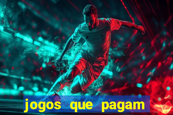 jogos que pagam dinheiro de verdade sem precisar depositar